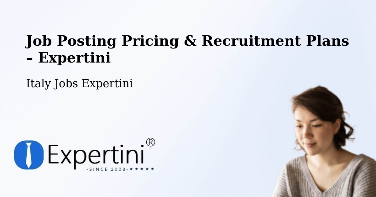 Job Posting Pricing & Recruitment Plans – Roppolo - Roppolo, Italy Jobs Expertini